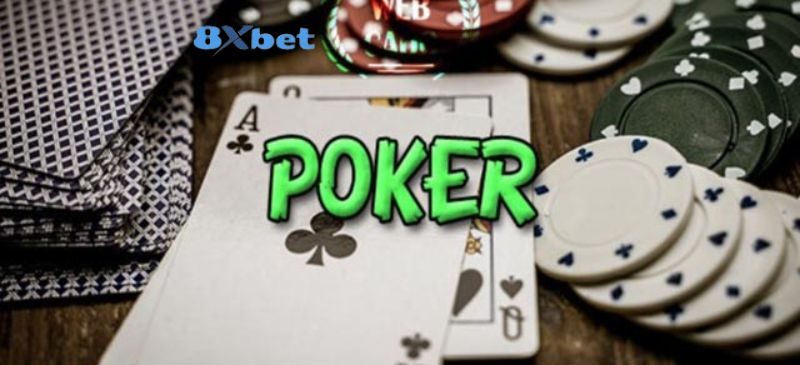 Hướng dẫn chơi Poker 8xbet đơn giản