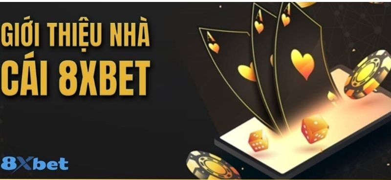 Giới thiệu 8xbet Những lý do anh em nên tham gia game tại 8xbet