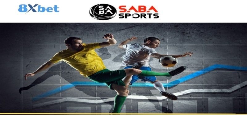 Saba Sports 8xbet là gì? Hướng dẫn chơi thể thao SAB